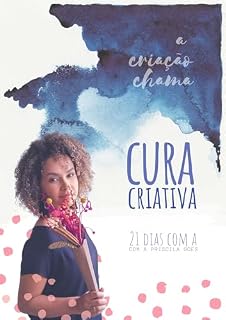 Livro Cura criativa: O fim do bloqueio criativo
