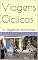 Livro Viagens Cíclicas: 10 – Bagatelas Maravilhosas
