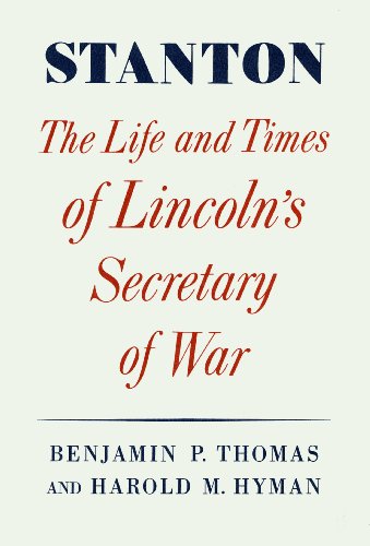 Stanton: The Life and Times of Lincoln's Secretary of War