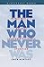 The Man Who Never Was: World War II's Boldest Counterintelligence Operation (Bluejacket Books) by Ewen Montagu