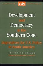 Development and Democracy in the Southern Cone: Imperatives for U.S. Policy in South America (Significant Issues Series)