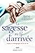 La sagesse au fil d'arrivée by 