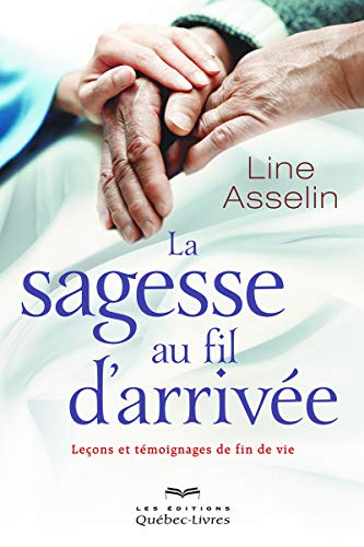 La sagesse au fil d'arrivée by (Paperback)