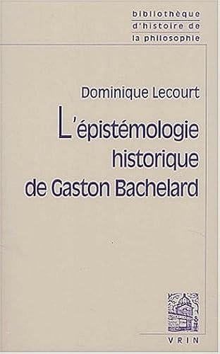 Download L'épistémologie historique de Gaston Bachelard PDF