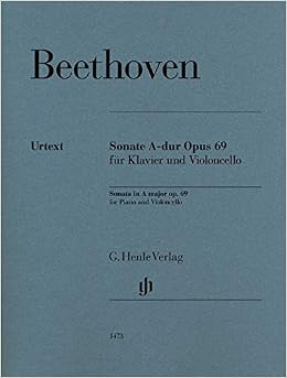 Cello Sonata In A Major Op 69 Cello And Piano English French And German Edition Ludwig Van Beethoven Jens Dufner Amazon Com Books Cello Sonata In A Major Op 69 Cello And Piano English French And German Edition Ludwig Van Beethoven Jens Dufner Amazon Com Books