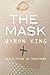 The Mask by Byron King