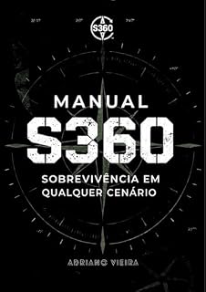 Livro MANUAL S360: SOBREVIVÊNCIA EM QUALQUER CENÁRIO