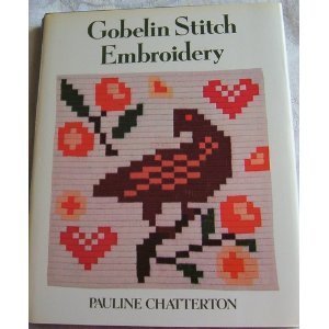 Gobelin Stitch Embroidery by Pauline Chatterton (Hardcover)