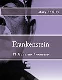 Image de Frankenstein (Spanish Edition): El Moderno Prometeo