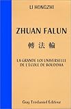 Zhuan Falun : La grande loi universelle de l'école de Bouddha (French Edition) by 