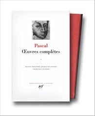 Oeuvres complètes, tome 1 - Blaise Pascal - Babelio