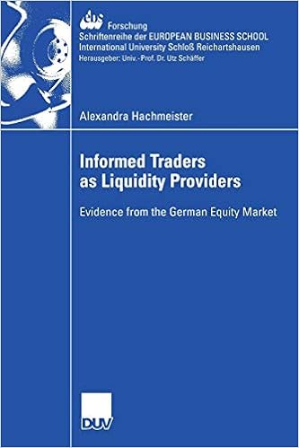 Informed Traders As Liquidity Providers Evidence From The German Equity Market Ebs Forschung Schriftenreihe Der European Business School Schloss Reichartshausen 66 Economics Books Amazon Com
