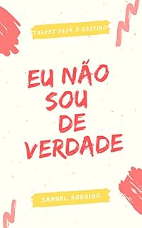 Livro Eu Não Sou de Verdade