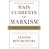 Main Currents of Marxism: The Founders - The Golden Age - The Breakdown