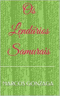Livro Os Lendários Samurais