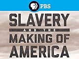 Slavery and the Making of America