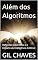 Livro Além dos Algorítimos: Uma reflexão de Deus e a Inteligência Artificial (Deus&IA Livro 1)