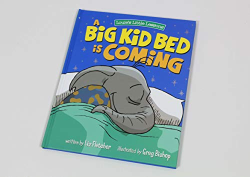 A Big Kid Bed is Coming! A Rhyming, Fun Children's Book on How to Transition and Keep Your Toddler in Their Bed
