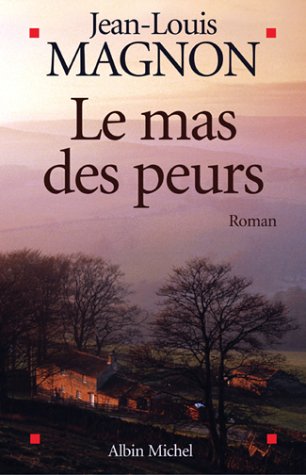 Le  mas des peurs