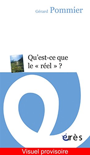 Qu'est-ce que le réel ?