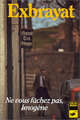 Ne vous fâchez pas, Imogène !