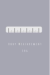Weekly Body Measurements A Weekly Log Book To Track Your