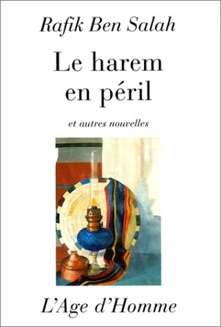Le harem en péril et autres nouvelles