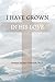 I Have Grown in His Love by Ibrahim Michail Hefzallah PhD
