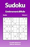 Sudoku - extrêmement difficile | Sudoku très difficile | Volume 3 | Redido (French Edition) by Dominik Rehbaum, Dietmar Rehbaum