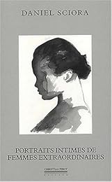 Portraits intimes de femmes extraordinaires