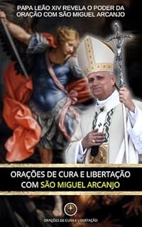 Orações de cura e libertação com São Miguel Arcanjo