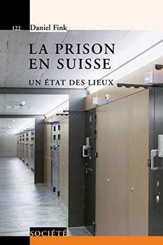 La prison en Suisse : Un état des lieux by 