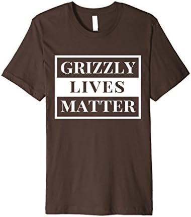 Mens Grizzly Lives Matter Premium T-Shirt for Bear Supporters XL Brown