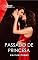 Livro Passado de Princesa (Harlequin Jessica Especial Livro 266)