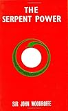 The Serpent Power by John Woodroffe