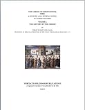 The Creeds of Christendom with a History and Critical Notes: Volume I The History of the Creeds