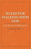 Rules for Walking with God by Jeremiah Burroughs