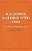 Rules for Walking with God by Jeremiah Burroughs