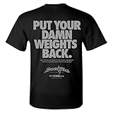 Ironville Put Your Damn Weights Back Bodybuilding T-Shirt