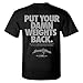 Ironville Put Your Damn Weights Back Bodybuilding T-Shirt