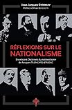 Réflexions sur le nationalisme: En relisant Doctrines du nationalisme de Jacques Ploncard d'Assac ( by