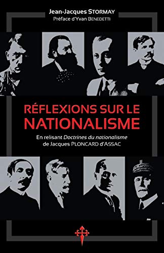 Réflexions sur le nationalisme: En relisant Doctrines du nationalisme de Jacques Ploncard d'Assac ( by Jean-Jacques Stormay