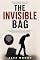 Livro THE INVISIBLE BAG: On the weight we carry, the work that consumes us, the care that exhausts us, and the absurd insistence on going on anyway. (My thoughts Livro 4)