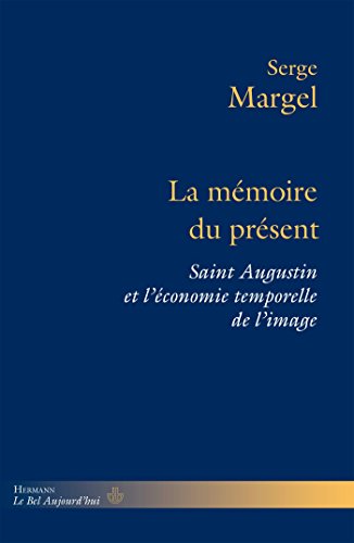 La  mémoire du présent