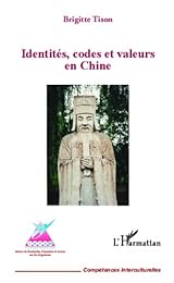 Identités, codes et valeurs en Chine