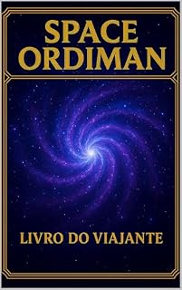 Livro SPACE ORDIMAN : LIVRO DO VIAJANTE