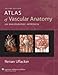 Atlas of Vascular Anatomy: An Angiographic Approach