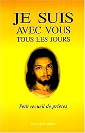 Je suis avec vous tous les jours