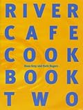 The River Cafe Cookbook: Bk. 2