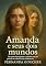Livro Amanda e seus dois mundos: Um conto de suspense e mistério em um período na vida de uma adolescente